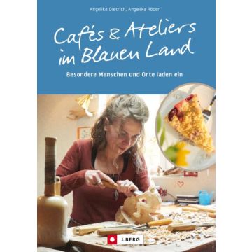 Cafés und Ateliers im Blauen Land