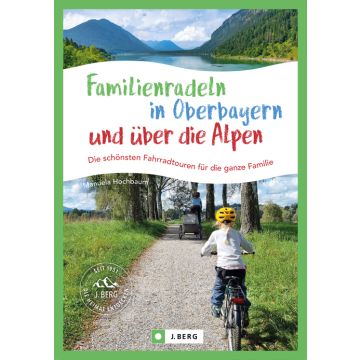 Familienradeln Oberbayern