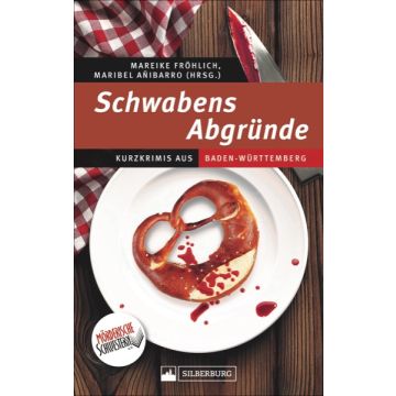 Schwabens Abgründe