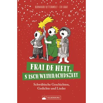 Frai de heit, s isch Weihnachdszeit